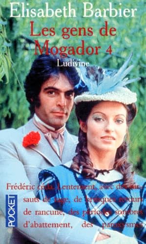 Les gens de Mogador. Ludivine : deuxième partie