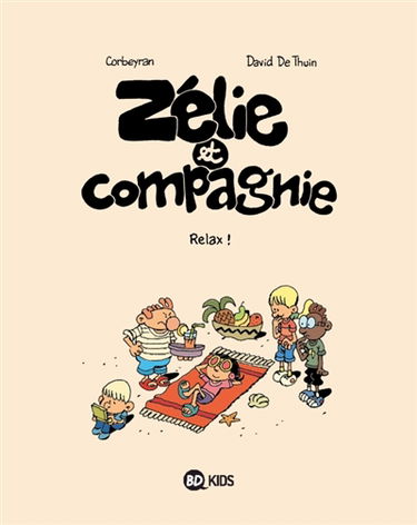 Zélie et compagnie. Vol. 11. Relax !