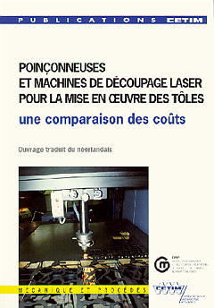 Poinçonneuses et machines de découpage laser pour la mise en oeuvre des tôles : une comparaison des coûts