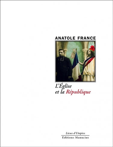 L'Eglise et la République. Pour une raison républicaine