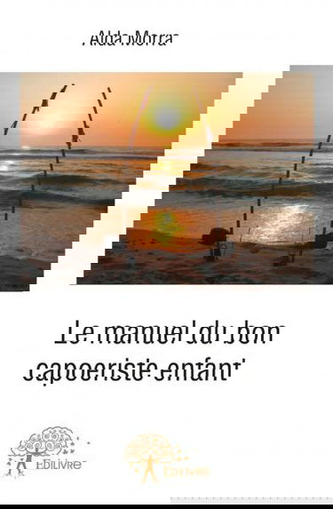 Le manuel du bon capoeiriste enfant