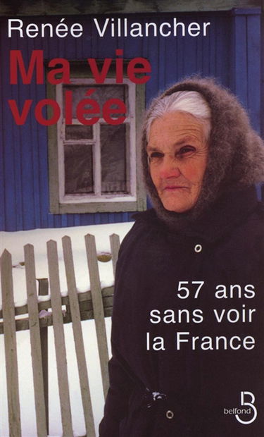 Ma vie volée : 57 ans sans voir la France