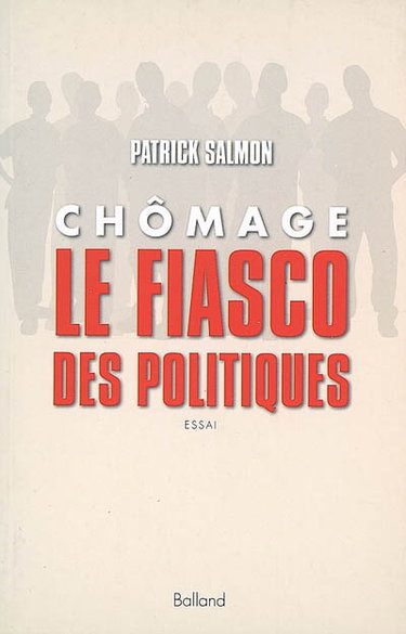 Couverture de Chômage : le fiasco des politiques