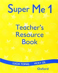 Super Me. 1 Teacher'S Resource Book