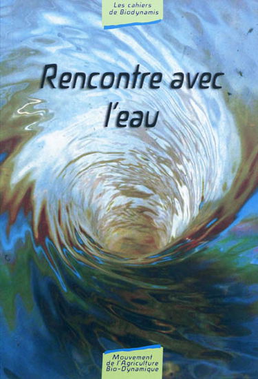 Rencontre avec l'eau : pour une nouvelle culture de l'eau