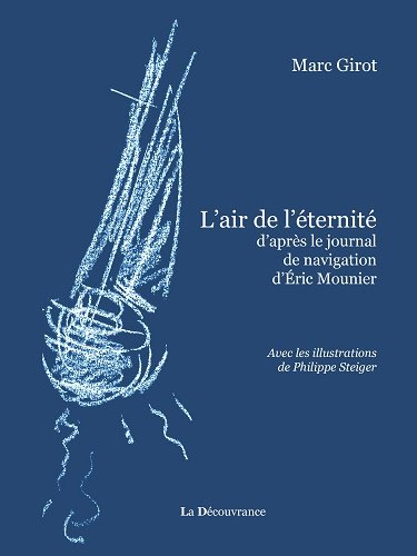 Couverture de L'air de l'éternité : d'après le journal de navigation d'Eric Mounier