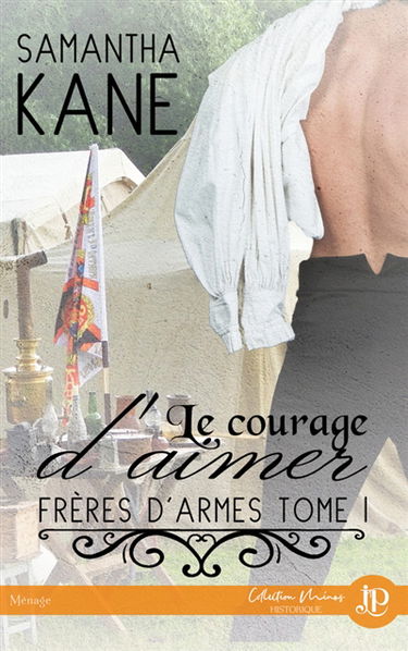 Le courage d'aimer : Frères d'armes #1