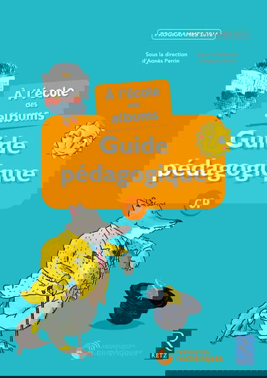 A l'école des albums CP - Guide pédagogique + cd - Série bleue