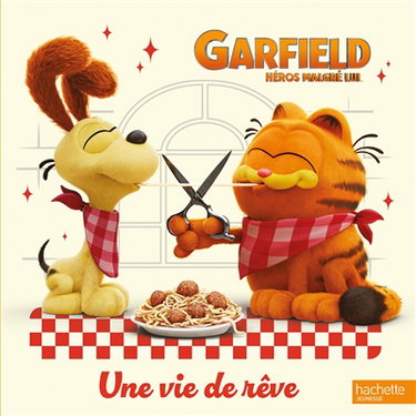 Couverture de Garfield : héros malgré lui : une vie de rêve