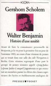 Walter Benjamin : histoire d'une amitié
