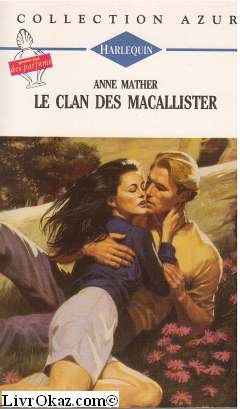 Le clan des Macallister : Collection Harlequin azur n°1377