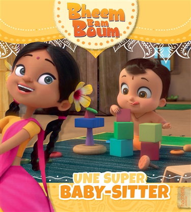 Bheem bam boum. Une super baby-sitter