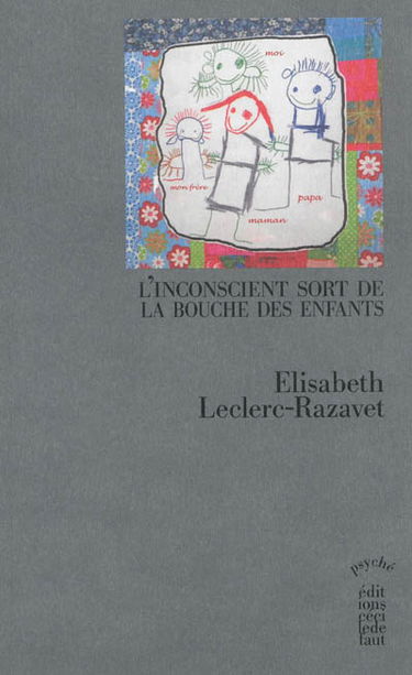 L'inconscient sort de la bouche des enfants