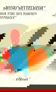 Pour être des parents acceptables : une psychanalyse du jeu