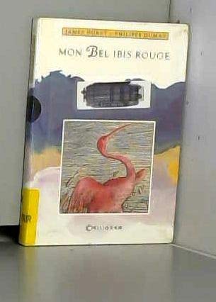 Couverture de Mon bel ibis rouge