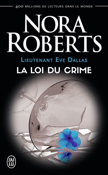 Lieutenant Eve Dallas. Vol. 11. La loi du crime