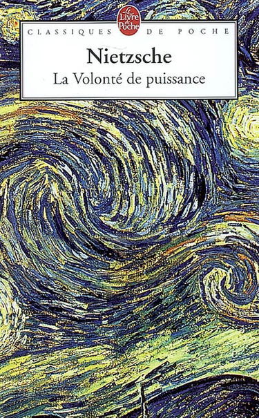 La volonté de puissance : essai d'une transmutation de toutes les valeurs : études et fragments