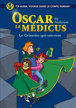 Oscar le médicus. Vol. 3. Le grimoire-qui-sait-tout