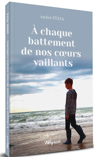 A chaque battement de nos coeurs vaillants