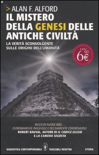 Couverture de Il mistero della genesi delle antiche civiltà. La verità sconvolgente sulle origini dell'umanità