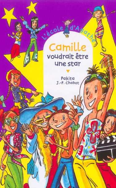 L'école d'Agathe. Vol. 30. Camille voudrait être une star