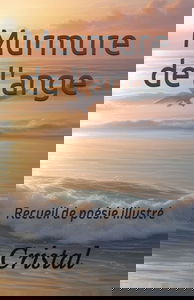 Murmure de l'ange: Recueil de poésie illustré