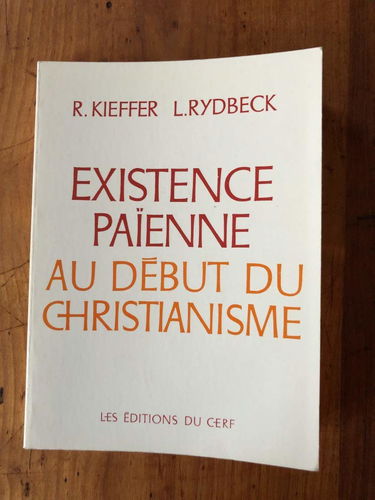 Existence paîenne au début du christianisme : présentation des textes grecs et romains