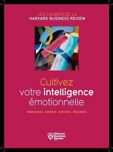 Couverture de Cultivez votre intelligence émotionnelle : mindfulness, bonheur, empathie, résilience
