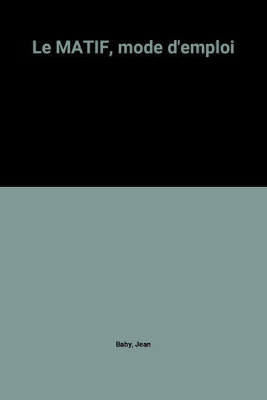 Le MATIF, mode d'emploi