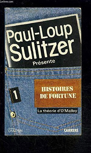 La Théorie d'O'Malley. Jacobi et les cambistes. La Saucisse d'or