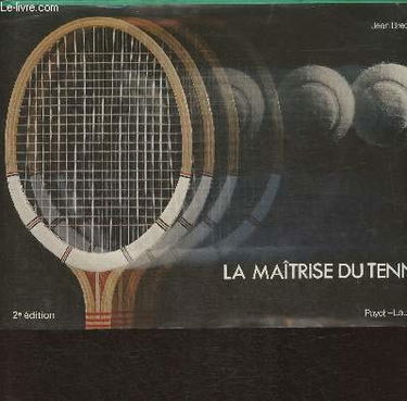 La Maîtrise du Tennis
