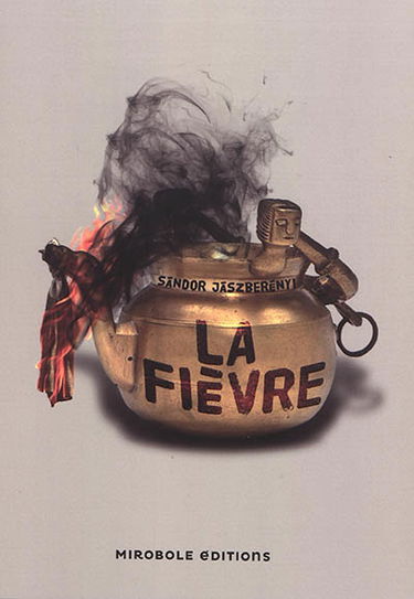 La fièvre : et autres nouvelles