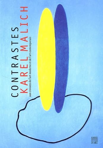 Contrastes, Karel Malich : au croisé de l'art moderne et de l'art contemporain : exposition, Paris, chapelle Saint-Louis de la Salpêtrière, 13 nov.-15 déc. 2002