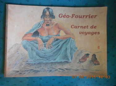 Géo-Fourrier, carnet de voyage : Exposition, Médiathèque de Rambouillet, 21 mars-29 avril 2006