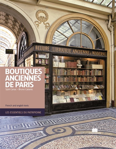 Boutiques anciennes de Paris. Ancient boutiques of Paris