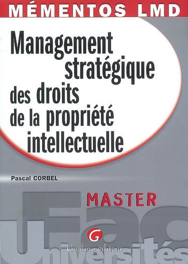 Management stratégique des droits de propriété intellectuelle
