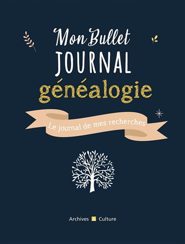 Couverture de Mon bullet journal généalogie : le journal de mes recherches