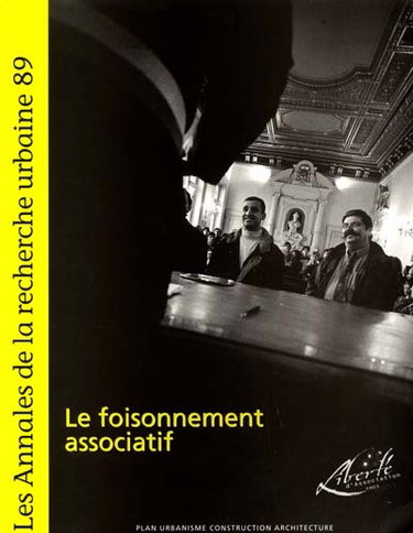 Couverture de Annales de la recherche urbaine (Les), n° 89. Le foisonnement associatif