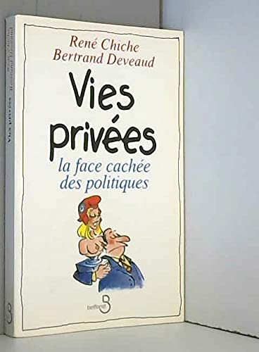 Vies privées : la face cachée des politiques
