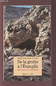 De la grotte à l'Évangile : Parcours d'un marginal
