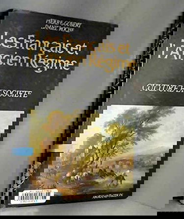 Les Français et l'Ancien Régime, tome 2: Culture et société