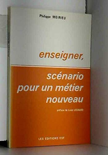 Enseigner, scénario pour un métier nouveau