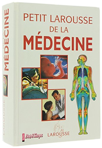 Couverture de Petit larousse de la medecine par Collectif