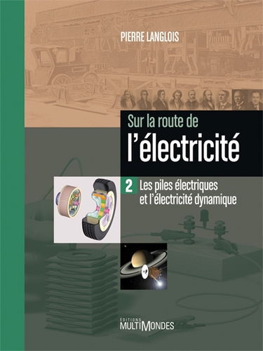 Les piles électriques et l'électricité dynamique 2