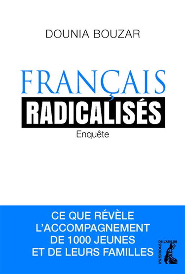 Français radicalisés : enquête : ce que révèle l'accompagnement de 1.000 jeunes et de leurs familles