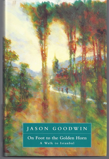 Couverture de On Foot to the Golden Horn: A Walk to Istanbul par Jason Goodwin