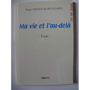 Ma vie et l'au-delà - essai