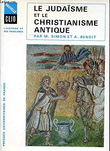 Le judaïsme et le christianisme antique, d'Antiochus Epiphane à Constantin