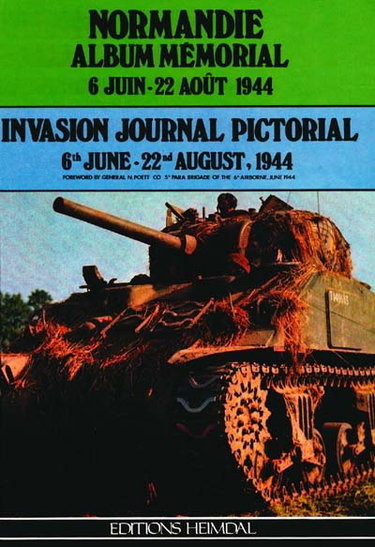 Couverture de Normandie 1944, album mémorial : 6 juin-22 août 1944. Invasion journal pictorial : 6 June-22 August 1944