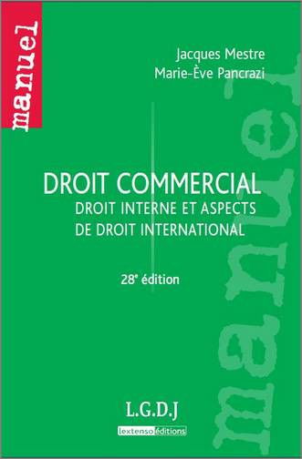 Droit commercial : droit interne et aspects de droit international